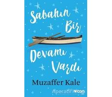 Sabahın Bir Devamı Vardı - Muzaffer Kale - Can Yayınları