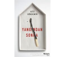 Yangından Sonra - Aziz Gökdemir - Can Yayınları