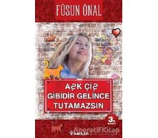 Aşk Çiş Gibidir Gelince Tutamazsın - Füsun Önal - İnkılap Kitabevi