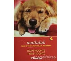 Mutluluk - Dean Koontz - İnkılap Kitabevi