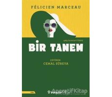 Bir Tanem - Felicien Marceau - İnkılap Kitabevi