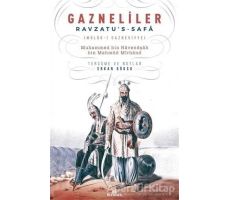 Gazneliler - Muhammed bin Havendşah bin Mahmud Mirhand - Kronik Kitap