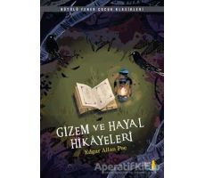 Gizem ve Hayal Hikayeleri - Edgar Allan Poe - Büyülü Fener Yayınları