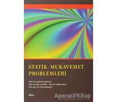 Statik - Mukavemet Problemleri - Ünal Aldemir - Beta Yayınevi