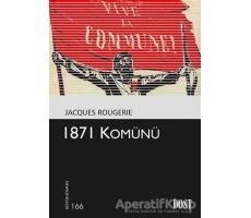 1871 Komünü - Jacques Rougerie - Dost Kitabevi Yayınları