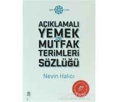 Açıklamalı Yemek ve Mutfak Terimleri Sözlüğü - Nevin Halıcı - Oğlak Yayıncılık