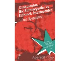 Unutulanlar, Hiç Bilinmeyenler ve Bilinmek İstemeyenler (2 Cilt Kutulu)