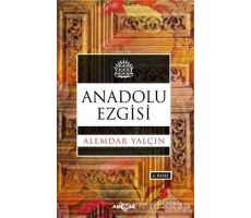 Anadolu Ezgisi - Alemdar Yalçın - Akçağ Yayınları