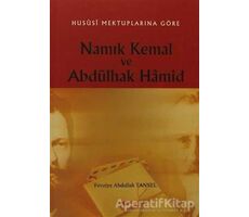 Namık Kemal ve Abdülhak Hamid - Fevziye Abdullah Tansel - Akçağ Yayınları