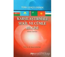 Karşılaştırmalı Şekil ve Cümle Bilgisi Türk Lehçelerinde - Metin Karaörs - Akçağ Yayınları