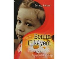 Benim Hikayem - Zeynep Kayhan - Akçağ Yayınları