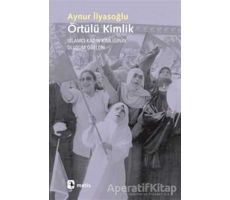 Örtülü Kimlik - Aynur İlyasoğlu - Metis Yayınları