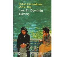 İran: Bir Devrimin Tükenişi - Olivier Roy - Metis Yayınları