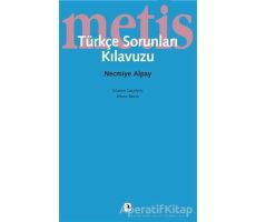 Türkçe Sorunları Kılavuzu - Necmiye Alpay - Metis Yayınları
