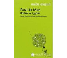 Körlük ve İçgörü - Paul de Man - Metis Yayınları