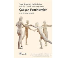 Çatışan Feminizmler - Drucilla Cornell - Metis Yayınları