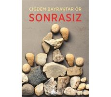 Sonrasız - Çiğdem Bayraktar Ör - Çınar Yayınları