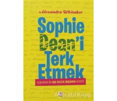 Sophie Deani Terk Etmek - Alexandra Whitaker - E Yayınları