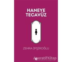 Haneye Tecavüz - Zehra İpşiroğlu - E Yayınları