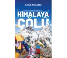 Himalaya Çölü - İlknur Akman Erk - E Yayınları