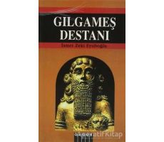 Gılgameş Destanı - İsmet Zeki Eyüboğlu - Özgür Yayınları