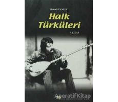 Halk Türküleri 3. Kitap Güfte ve Besteleriyle - Hamdi Tanses - Say Yayınları