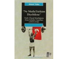 Ne Mutlu Türküm Diyebilene - Ahmet Yıldız - İletişim Yayınevi