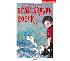 Sevgi Arayan Çocuk - Kolektif - Özyürek Yayınları