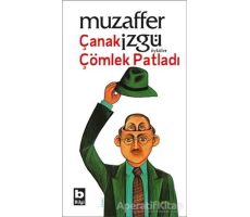 Çanak Çömlek Patladı - Muzaffer İzgü - Bilgi Yayınevi