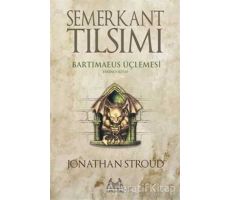 Semerkant Tılsımı Bartimaeus Üçlemesi Birinci Kitap - Jonathan Stroud - Arkadaş Yayınları