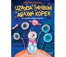 Uzayda Sahibini Arayan Köpek - Göktuğ Canbaba - Doğan Egmont Yayıncılık