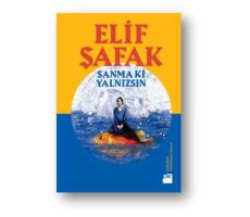 Sanma ki Yalnızsın - Elif Şafak - Doğan Kitap