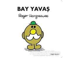 Bay Yavaş - Roger Hargreaves - Doğan Egmont Yayıncılık