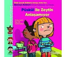 Püskül ile Zeytin Anlaşamıyor - Christian Lamblin - Uçanbalık Yayıncılık