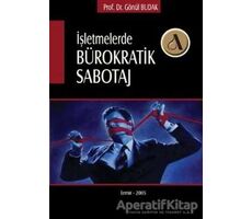 İşletmelerde Bürokratik Sabotaj - Gönül Budak - Altın Nokta Basım Yayın