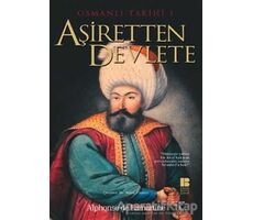 Osmanlı Tarihi 1 Aşiretten Devlete - Alphonse de Lamartine - Bilge Kültür Sanat