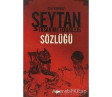 Şeytan Tasarımı Terimleri Sözlüğü - Esat Korkmaz - Anahtar Kitaplar Yayınevi