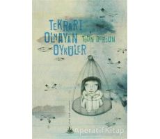 Tekrarı Olmayan Öyküler - Tülin Dursun - Yitik Ülke Yayınları