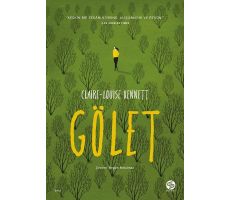 Gölet - Claire-Louise Bennett - Sahi Kitap