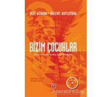 Bizim Çocuklar - Veli Ağbaba - Tekin Yayınevi