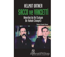 Sacco ve Vanzetti - Helmut Ortner - Tekin Yayınevi