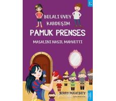 Belalı Üvey Kardeşim Pamuk Prenses Masalını Nasıl Mahvetti? - Jerry Mahoney - Sola Unitas