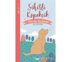 Sihirli Köpekçik - Sihirli Hayvanlar - Sue Bentley - Martı Çocuk Yayınları