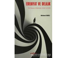 Edebiyat ve Delilik - Mehmet Narlı - Akçağ Yayınları