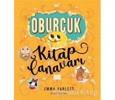 Oburcuk Kitap Canavarı - Emma Yarlett - Sincap Kitap