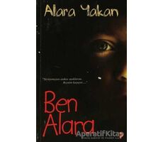 Ben Alara - Alara Yakan - Cinius Yayınları