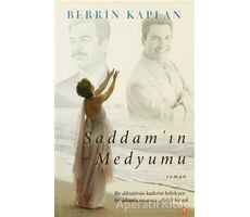 Saddam’ın Medyumu - Berrin Kaplan - Cinius Yayınları