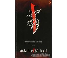 Aşkın Elif Hali - Ahmet Rıza Korkut - Cinius Yayınları