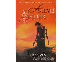 Alevli Geceler - Pelin Özen - Cinius Yayınları