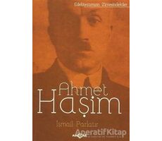 Ahmet Haşim - İsmail Parlatır - Akçağ Yayınları